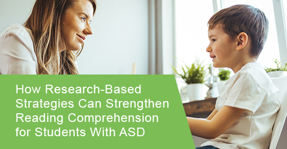 How research-based strategies can strengthen reading comprehension for students with ASD
